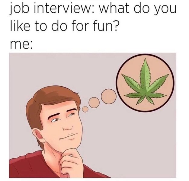 job interview weed meme